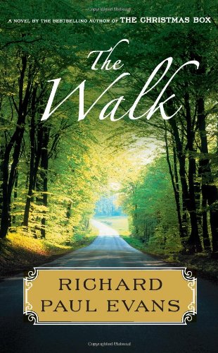 The Walk: A Novel by Richard Paul Evans