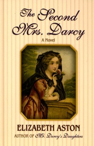 The Second Mrs. Darcy (Thorndike Clean Reads) by Elizabeth Aston