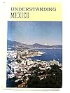 Understanding Mexico (The Understanding your world series)