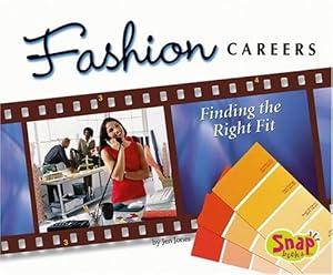Fashion Careers: Finding the Right Fit (World of Fashion)