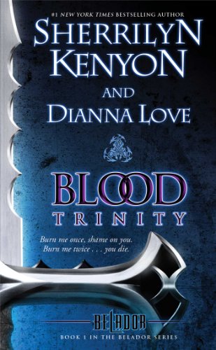 Blood Trinity: Book 1 in the Belador Series by Sherrilyn Kenyon