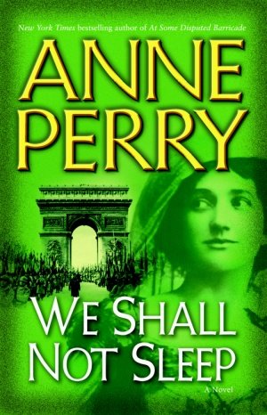 We Shall Not Sleep (World War I Book 5) by Anne Perry