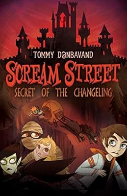 Scream Street: Secret of the Changeling