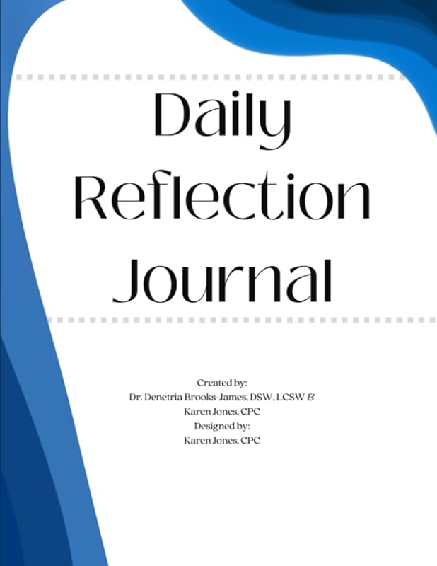 Daily Reflection Journal by Dr. Denetria Brooks-James