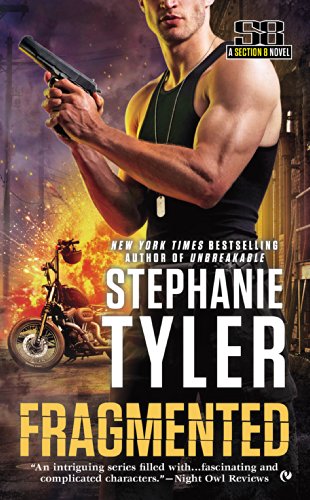 Fragmented: A Section 8 Novel by Stephanie Tyler