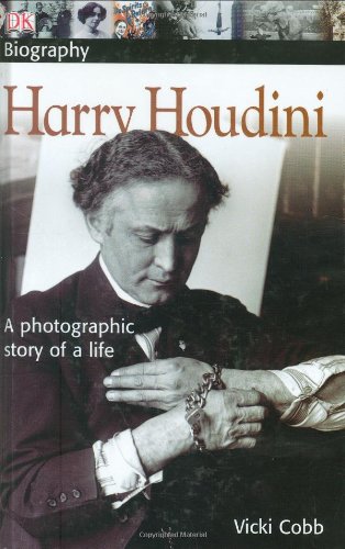 Harry Houdini (DK Biography) by Vicki Cobb