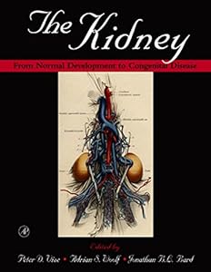 The Kidney: From Normal Development to Congenital Disease by Peter D. Vize