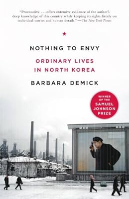Nothing to Envy: Ordinary Lives in North Korea