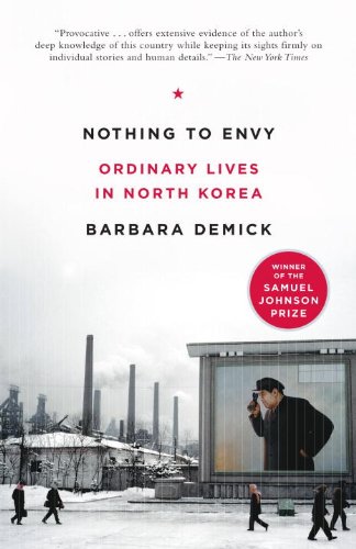Nothing to Envy: Ordinary Lives in North Korea by Barbara Demick
