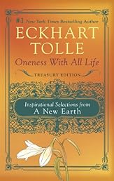 Oneness With All Life: Inspirational Selections from A New Earth