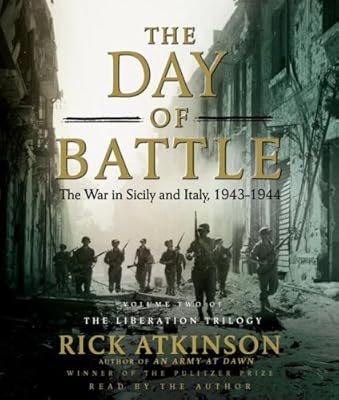 The Day of Battle: The War in Sicily and Italy, 1943-1944 (Liberation Trilogy)