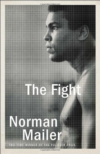 The Fight by by Norman Mailer