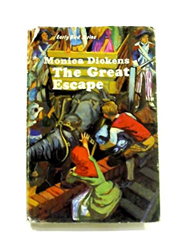 The Great Escape (Early Bird Books) by Monica Dickens