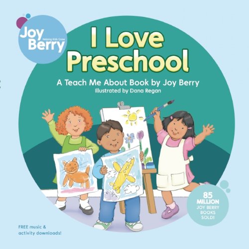I Love Preschool by Joy Berry