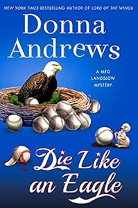 Die Like an Eagle: A Meg Langslow Mystery