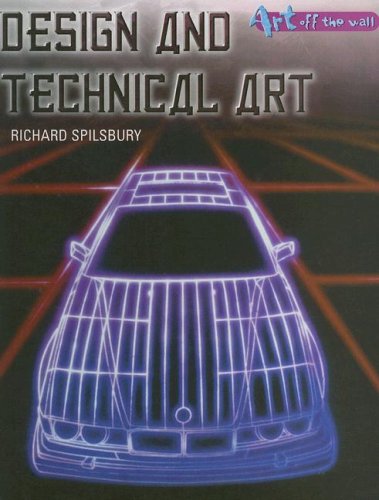 Design and Technical Art (Art Off the Wall) by Richard Spilsbury
