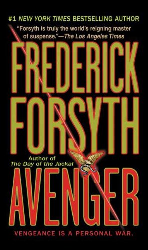 Avenger: A Thriller by Frederick Forsyth