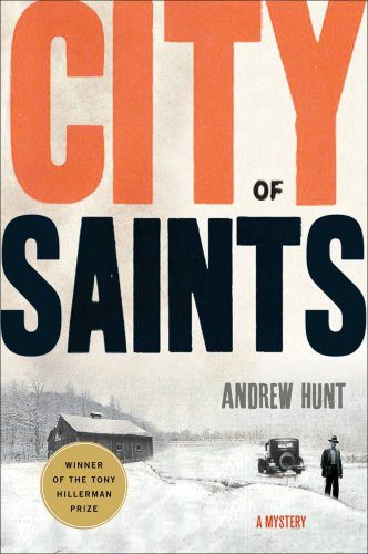 City of Saints: A Mystery by Andrew E. Hunt