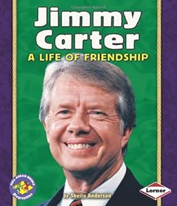 Jimmy Carter: A Life of Friendship (Pull Ahead Books)
