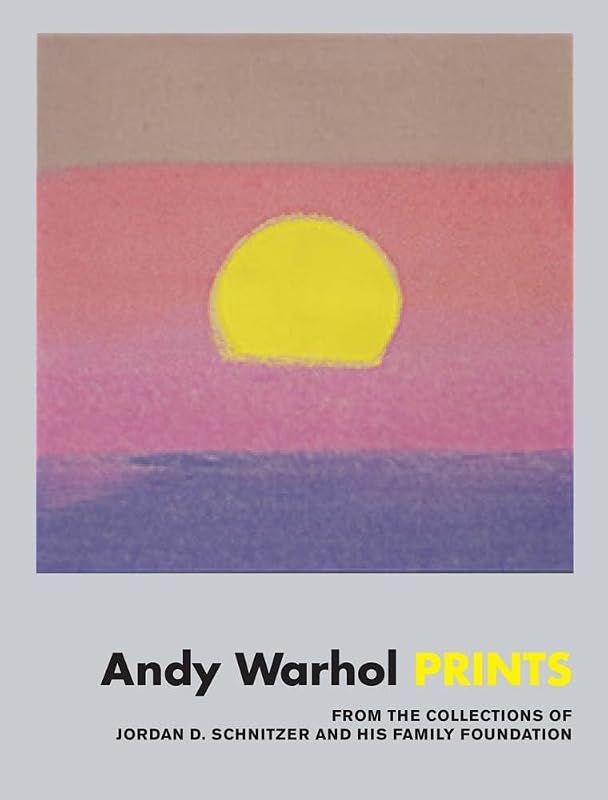 Andy Warhol: Prints: From the Collections of Jordan D. Schnitzer and his Family Foundation by Carolyn Vaughn