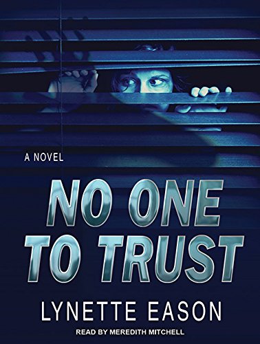 No One to Trust by Lynette Eason