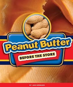 Peanut Butter Before the Store