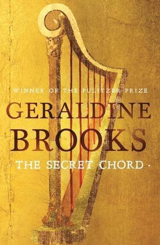 The secret chord by Geraldine Brooks