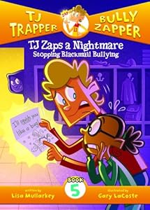 TJ Zaps a Nightmare: Stopping Blackmail Bullying