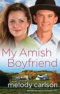 My Amish Boyfriend: A Novel