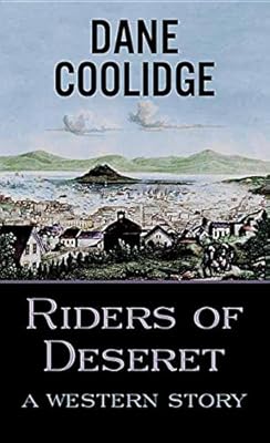 Riders of Deseret: A Western Story