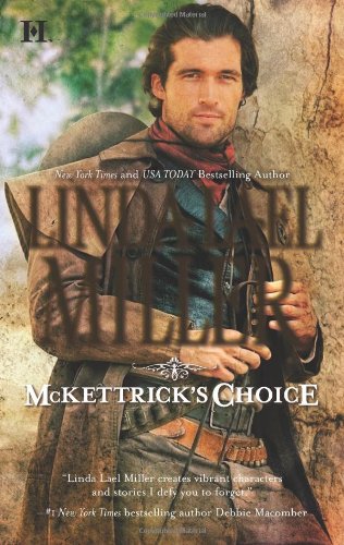 McKettrick's Choice by Linda Lael Miller