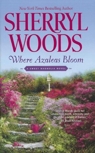 Where Azaleas Bloom by Sherryl Woods