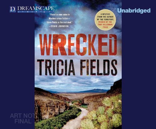 Wrecked by Tricia Fields