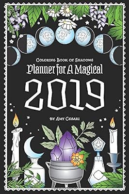 Coloring Book of Shadows: Planner for a Magical 2019