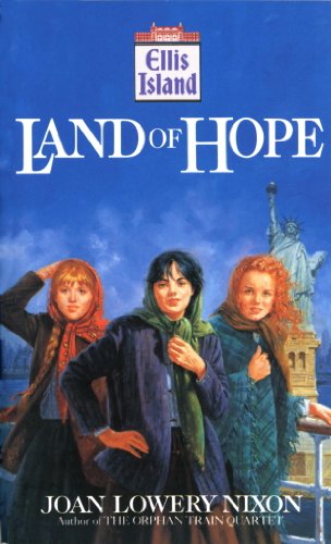 Land of Hope (Ellis Island) by Joan Lowery Nixon