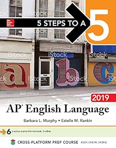 5 Steps to a 5: AP English Language 2019