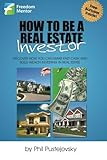 How to be a Real Estate Investor