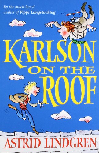 Karlson on the Roof by Astrid Lindgren