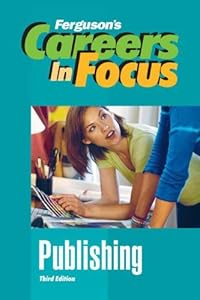Publishing (Careers in Focus)