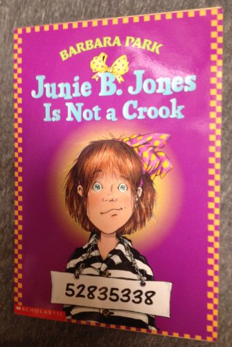 Junie B. Jones Is Not a Crook by Barbara Park