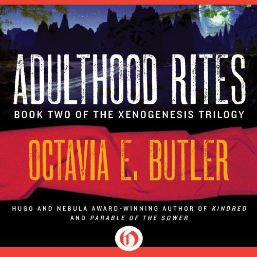 Adulthood Rites: Xenogenesis, Book 2