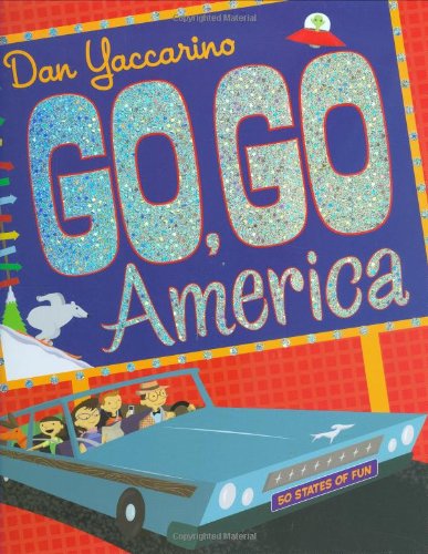 Go, Go America: 50 States of Fun by Dan Yaccarino