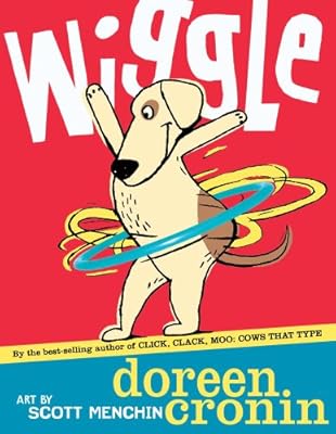 Wiggle (Bccb Blue Ribbon Picture Book Awards (Awards))