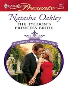 The Tycoon's Princess Bride: A Contemporary Royal Romance (The Royal House of Niroli)