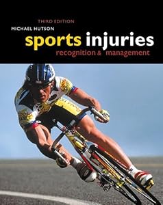 Sports Injuries: Recognition and Management by Michael Hutson