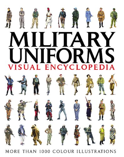 Military Uniforms Visual Encyclopedia by Chris McNab