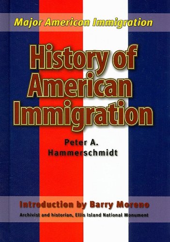 History of American Immigration by Peter A. Hammerschmidt