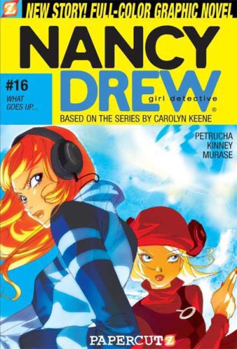 Nancy Drew #16: What Goes Up... (Nancy Drew Graphic Novels (Papercutz Hardcover)) by Stefan Petrucha