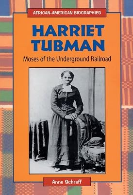 Harriet Tubman: Moses of the Underground Railroad (African-American Biographies (Enslow))
