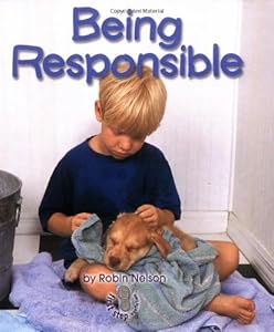 Being Responsible (First Step Nonfiction)